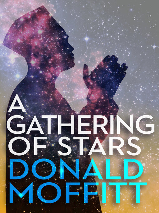 Title details for A Gathering of Stars by Donald Moffitt - Available